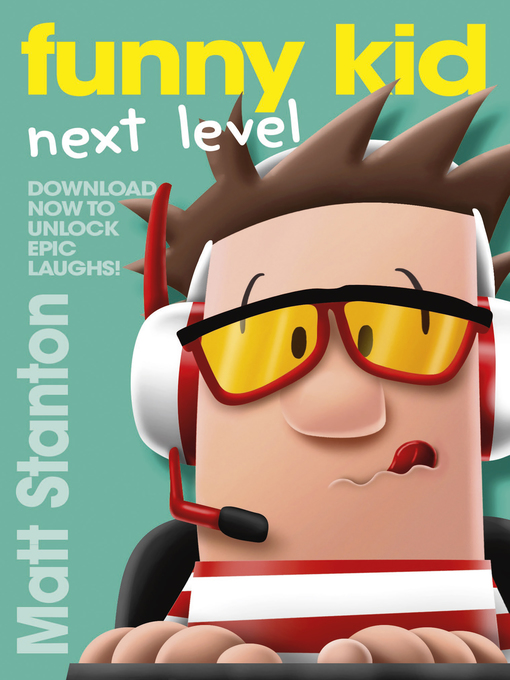 Title details for Funny Kid Next Level by Matt Stanton - Wait list